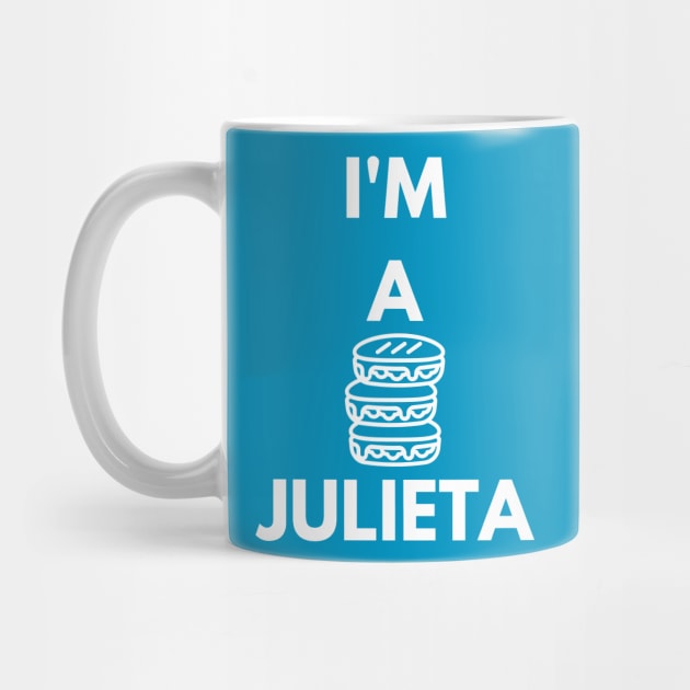 I'm a Julieta by TalesfromtheFandom